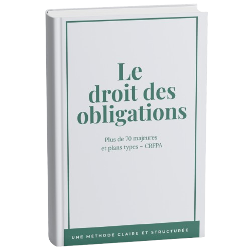 Le droit des obligation - Fascicule de majeures et plans types